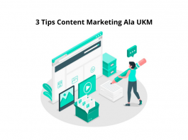 3 Tips Content Marketing Ala UKM