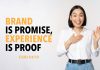 Brand Is Promise, Experience is Proof