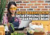Sukses Berbisnis Online: Antara Personal Brand Dan Product Brand