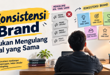 Konsistensi Brand Bukan Mengulang Hal yang Sama