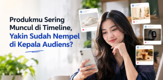 Produkmu Sering Muncul di Timeline, Yakin Sudah Nempel di Kepala Audiens?